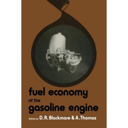 Fuel Economy of the Gasoline Engine: Fuel Lubricant and Other Effects Paperback, Palgrave MacMillan