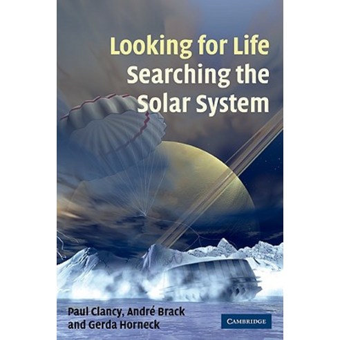 "Looking for Life Searching the Solar System", Cambridge University Press