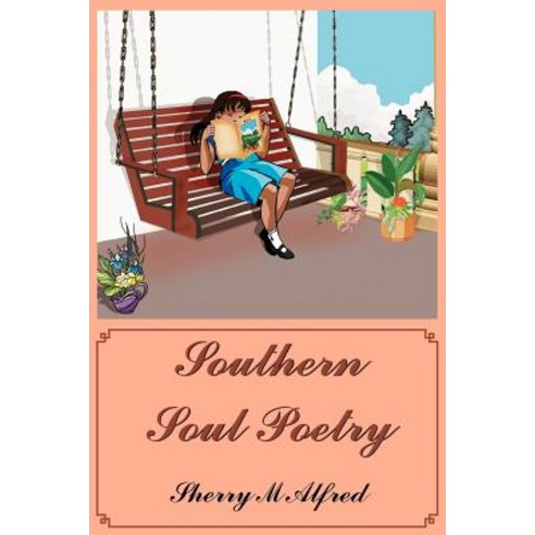Southern Soul Poetry Paperback, Authorhouse