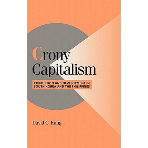 Crony Capitalism: Corruption and Development in South Korea and the Philippines Hardcover, Cambridge University Press