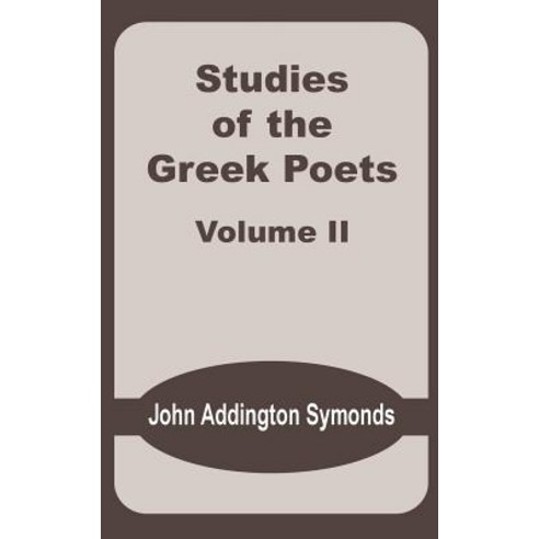 Studies of the Greek Poets (Volume Two) Paperback, University Press of the Pacific