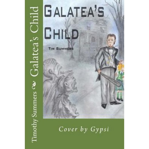 Galatea''s Child Paperback, Createspace Independent Publishing Platform