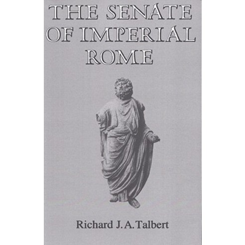 The Senate of Imperial Rome Paperback, Princeton University Press