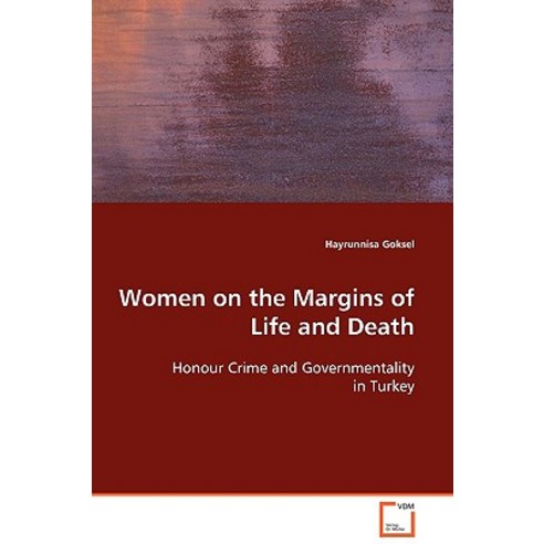 Women on the Margins of Life and Death Paperback, VDM Verlag