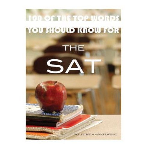 100 of the Top Words You Should Know for the SAT Paperback, Createspace ...