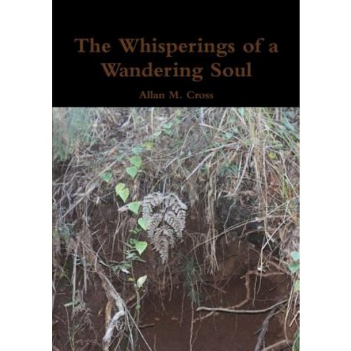 The Whisperings of a Wandering Soul Paperback, Lulu.com