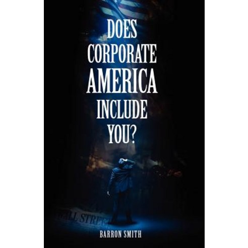Does Corporate America Include You Paperback, Createspace Independent Publishing Platform