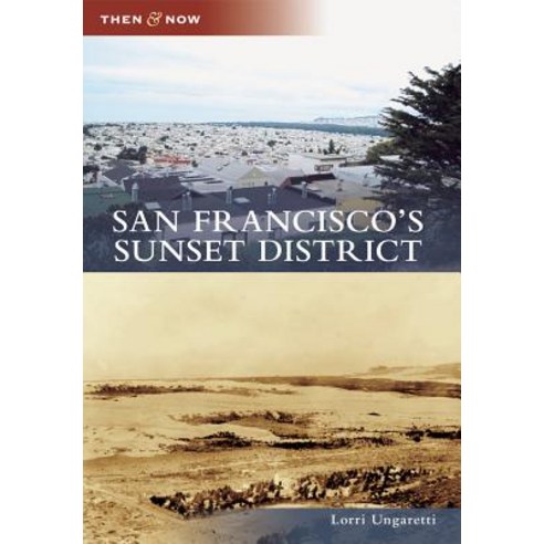 San Francisco''s Sunset District Paperback, Arcadia Publishing (SC)