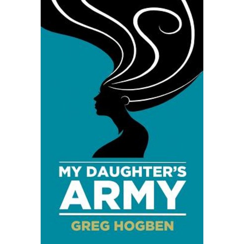 My Daughter''s Army Paperback, DSP Publications