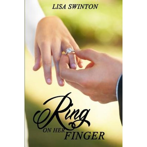 Ring on Her Finger Paperback, Createspace Independent Publishing Platform