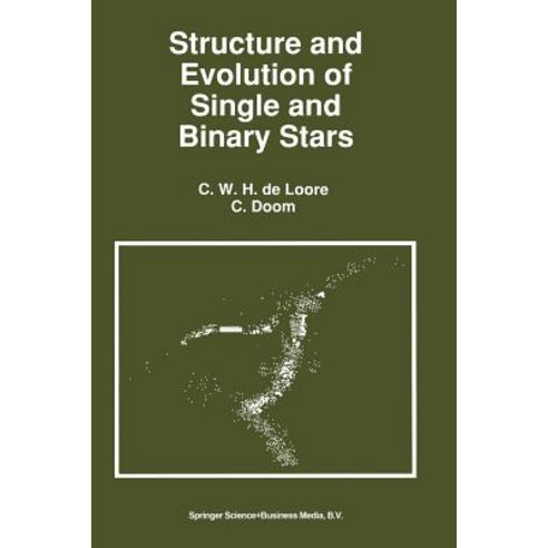 Structure and Evolution of Single and Binary Stars Paperback, Springer