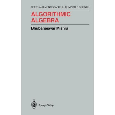 Algorithmic Algebra Hardcover, Springer