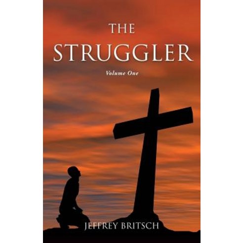 The Struggler Paperback, Xulon Press