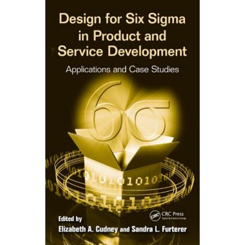 Design for Six Sigma in Product and Service Development: Applications and Case Studies Hardcover, CRC Press