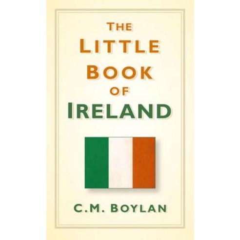 The Little Book of Ireland Hardcover, History Press (SC)
