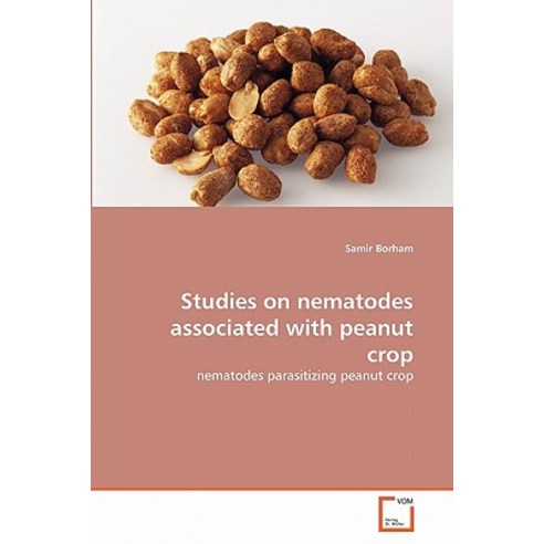 Studies on Nematodes Associated with Peanut Crop Paperback, VDM Verlag