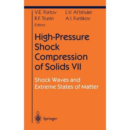 High Pressure Shock Compression VII: Shock Waves and Extreme States of Matter Hardcover, Springer