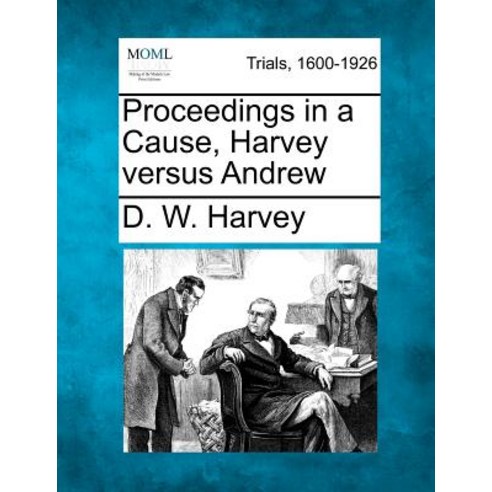 Proceedings in a Cause Harvey Versus Andrew Paperback, Gale Ecco, Making of Modern Law
