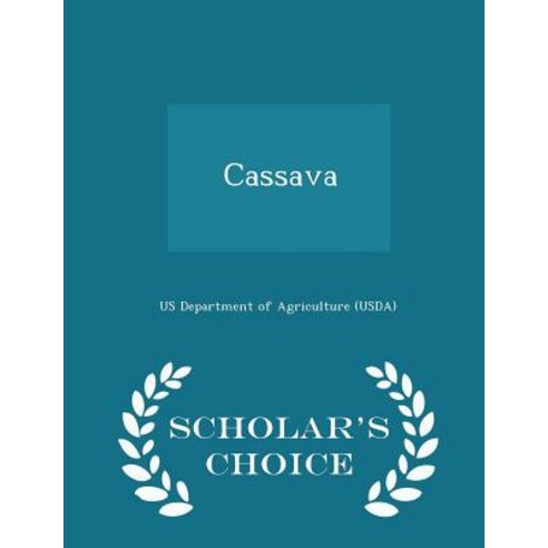 Cassava - Scholar''s Choice Edition Paperback