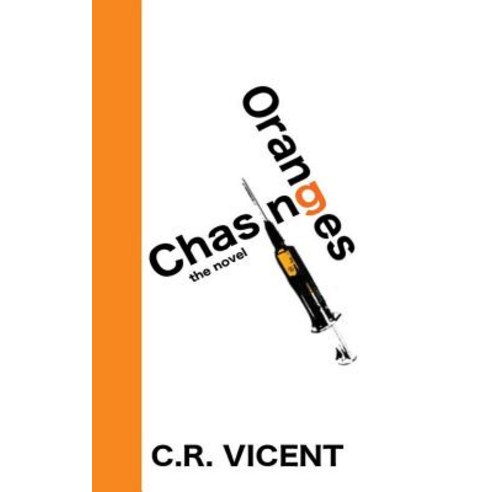 Chasing Oranges Paperback, Createspace Independent Publishing Platform