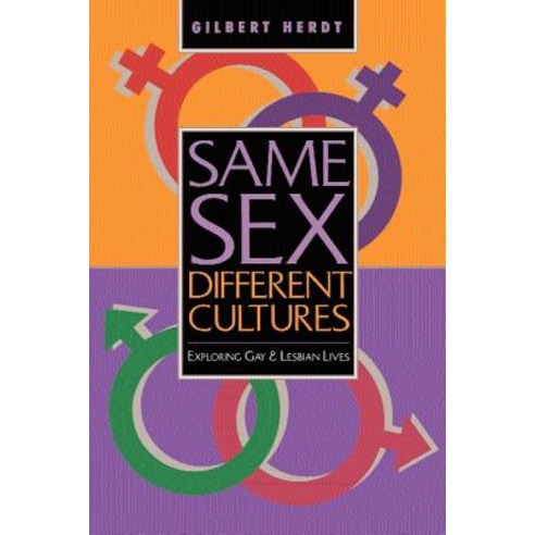 Same Sex Different Cultures: Exploring Gay and Lesbian Lives Paperback, Westview Press
