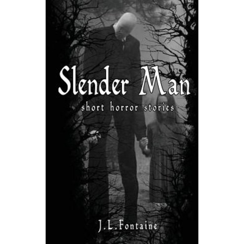 Slender Man: Short Horror Stories Paperback, Createspace Independent Publishing Platform