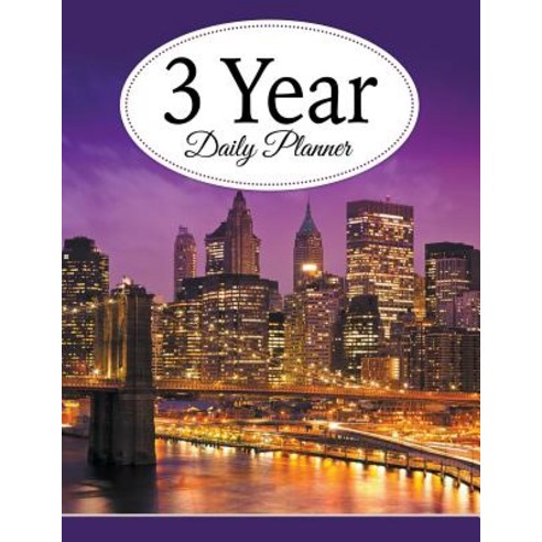 3 Year Daily Planner Paperback, Speedy Publishing LLC