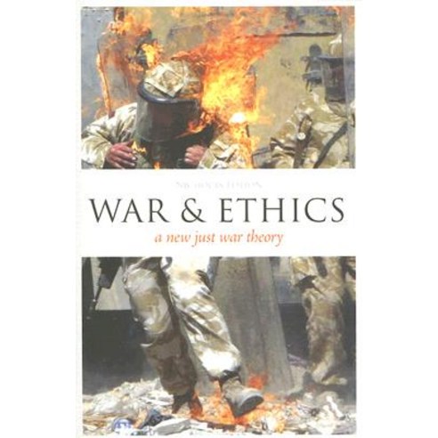 War and Ethics: A New Just War Theory Paperback, Bloomsbury Publishing PLC
