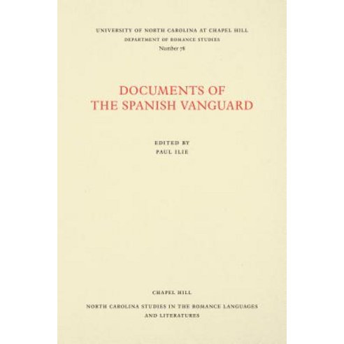Documents of the Spanish Vanguard Paperback, University of North Carolina at Chapel Hill D