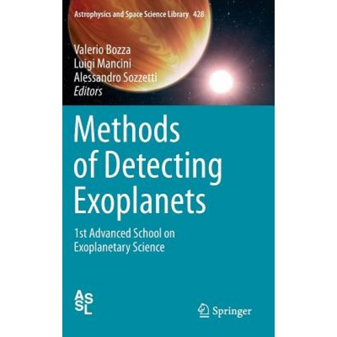Methods of Detecting Exoplanets: 1st Advanced School on Exoplanetary Science Hardcover, Springer