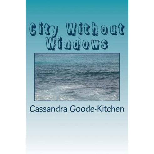 City Without Windows Paperback, Createspace Independent Publishing Platform
