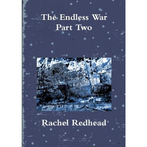 The Endless War - Part Two Paperback, Lulu.com