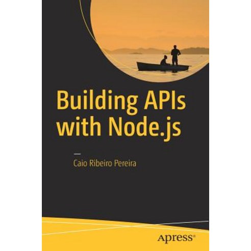 Building APIs with Node.js Paperback, Apress