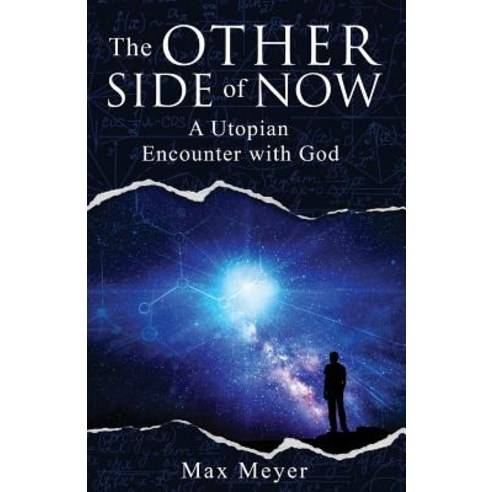 The Other Side of Now: A Utopian Encounter with God Paperback, Createspace Independent Publishing Platform