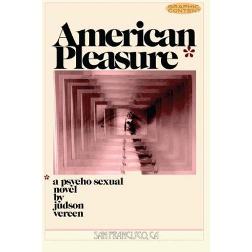 American Pleasure: A Novel by Judson Vereen Paperback, Createspace Independent Publishing Platform