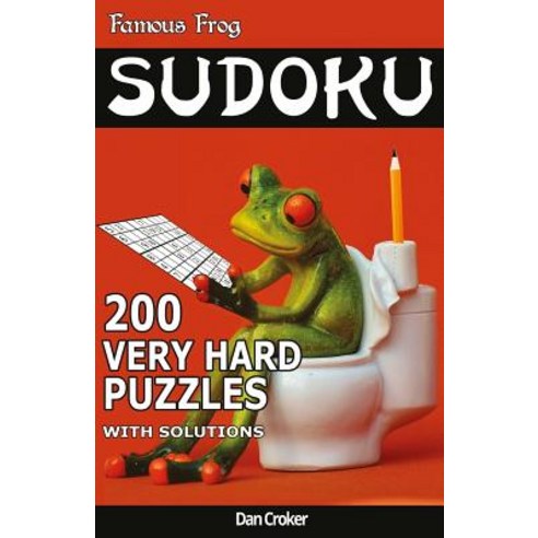 Famous Frog Sudoku 200 Very Hard Puzzles with Solutions: A Bathroom Sudoku Pocket Series Book Paperback, Createspace Independent Publishing Platform