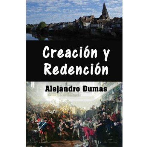 Creacion y Redencion Paperback, Createspace Independent Publishing Platform