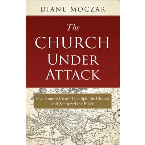 The Church Under Attack: Five Hundred Years That Split the Church and Scattered the Flock Paperback, Sophia Institute Press