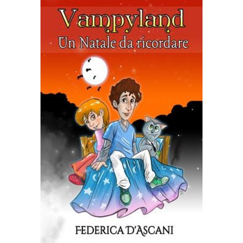 Vampyland: Un Natale Da Ricoldare Paperback, Createspace Independent Publishing Platform