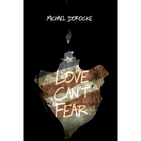 Love Can''t Fear Paperback, Rosedog Books