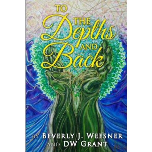 To the Depths and Back Paperback, Createspace Independent Publishing Platform