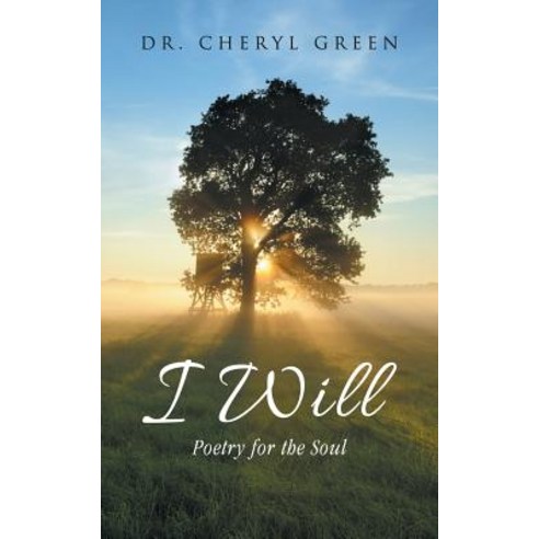 I Will: Poetry for the Soul Paperback, WestBow Press