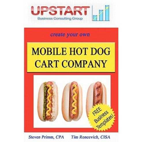 (영문도서) Mobile Hot Dog Cart Company Paperback, Createspace Independent Publishing Platform