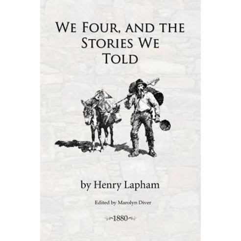 We Four and the Stories We Told Paperback, Dornie Pub.