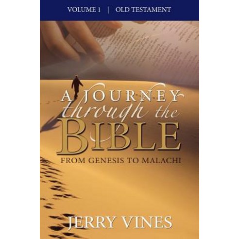 A Journey Through the Bible: From Genesis to Malachi Paperback, Free Church Press