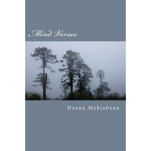 Mind Verses: A Collection of Poetry Paperback, Createspace Independent Publishing Platform