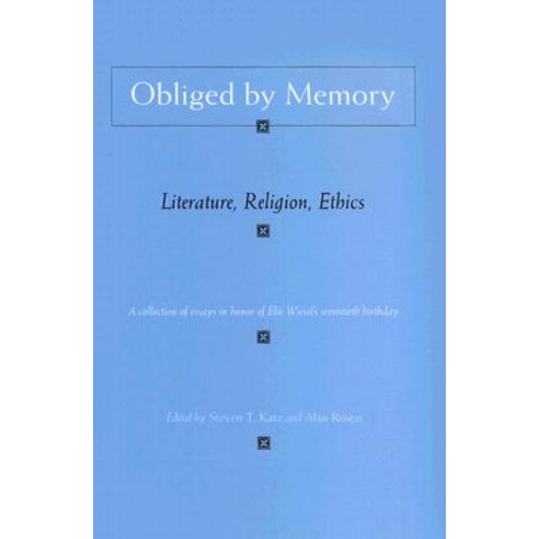Obliged by Memory: Literature Religion Ethics Hardcover, Syracuse University Press