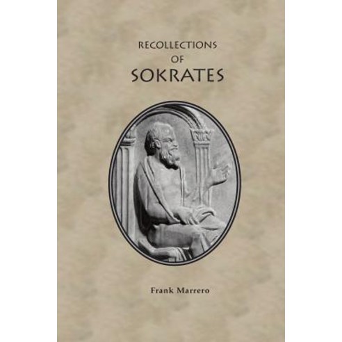 The Recollections of Sokrates Paperback, Tripod Press