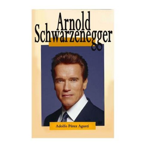 Arnold Schwarzenegger Paperback, Createspace Independent Publishing Platform