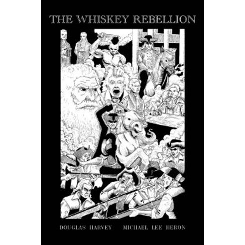 The Whiskey Rebellion Paperback, Outskirts Press